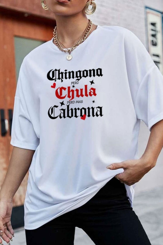 Chingona Chula Cabrona Oversize Shirt