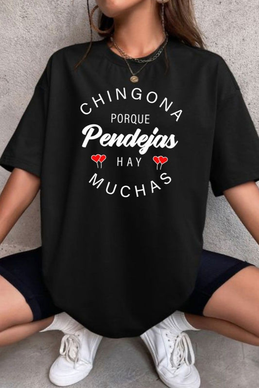 Chingona Porque P Hay Muchas Oversize Shirt